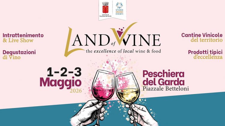 Peschiera del Garda, 1.–3. Mai 2026: Land of Wine am Seeufer